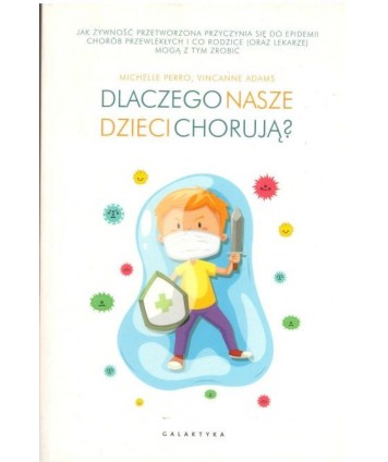 Dlaczego nasze dzieci chorują
