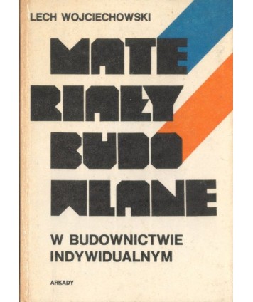 Materiały budowlane w budownictwie indywidualnym