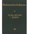 Budownictwo betonowe t.2. Teoria betonu i żelbetu
