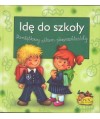 Idę do szkoły. Pamiątkowy album pierwszoklasisty