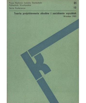 Teoria projektowania obudów i zaciskania wyrobisk