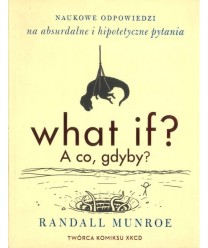 What if? A co, gdyby?