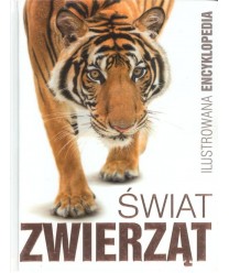 Świat zwierząt. Ilustrowana encyklopedia