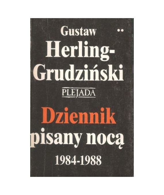 Dziennik pisany nocą 1984-1988 t. 2