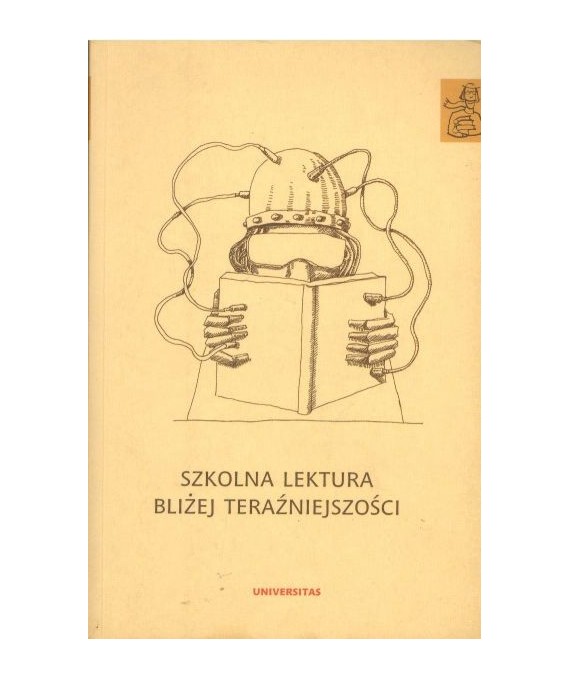 Szkolna lektura bliżej teraźniejszości