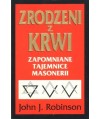 Zrodzeni z krwi. Zapomniane tajemnice masonerii