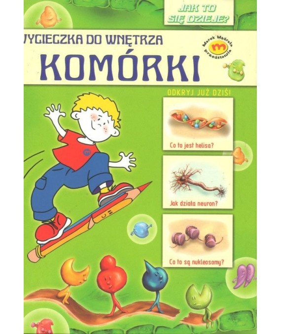 Wycieczka do wnętrza komórki