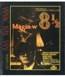 Asa Nisi Masa. Magia w 8 1/2 Felliniego