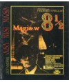 Asa Nisi Masa. Magia w 8 1/2 Felliniego