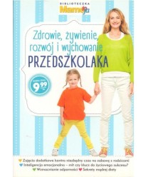 Zdrowie, żywienie, rozwój i wychowanie przedszkolaka