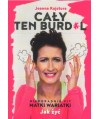 Cały ten burd*l. Nieporadnik fit matki wariatki. Jak żyć