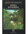 Szósta katastrofa. Historia życia a przyszłość ludzkości