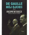 De Gaulle Mój ojciec t.2. Rozmowy z Michelem Tauriakiem