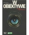 W obiektywie. Mistrzowie fotografii polskiej. Rozmowy Hanny Marii Gizy