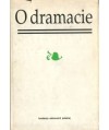 O dramacie. Xródła do dziejów europejskich teorii dramatycznych. t.2 Od Hugo do Witkiewicza