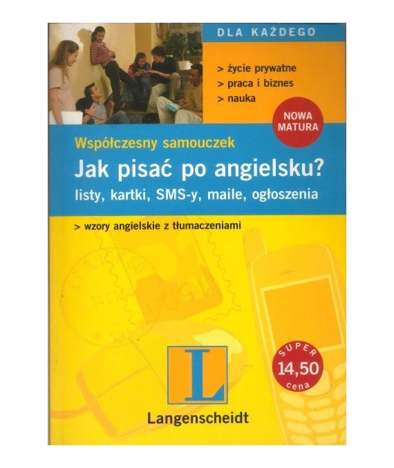 Jak pisać po angielsku listy, kartki, SMS-y, maile, ogłoszenia