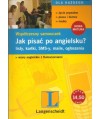 Jak pisać po angielsku listy, kartki, SMS-y, maile, ogłoszenia