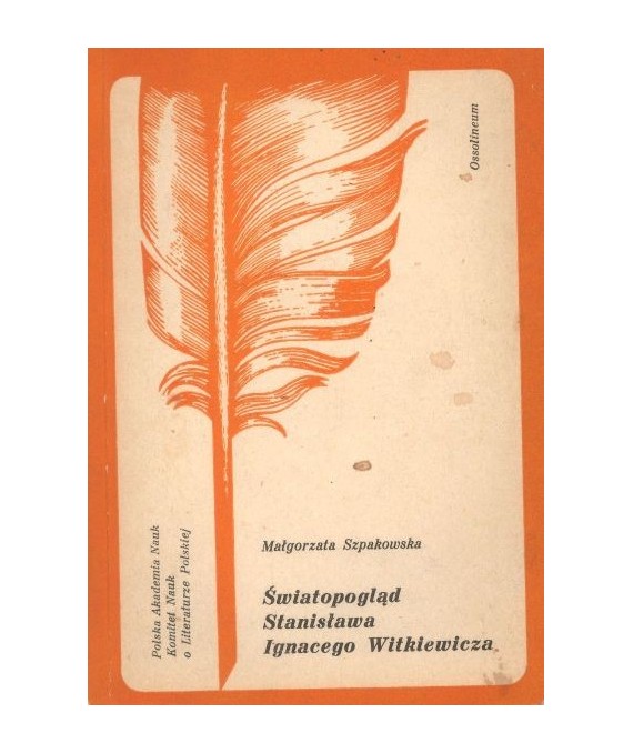 Światopogląd Stanisława Ignacego Witkiewicza