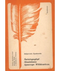 Światopogląd Stanisława Ignacego Witkiewicza