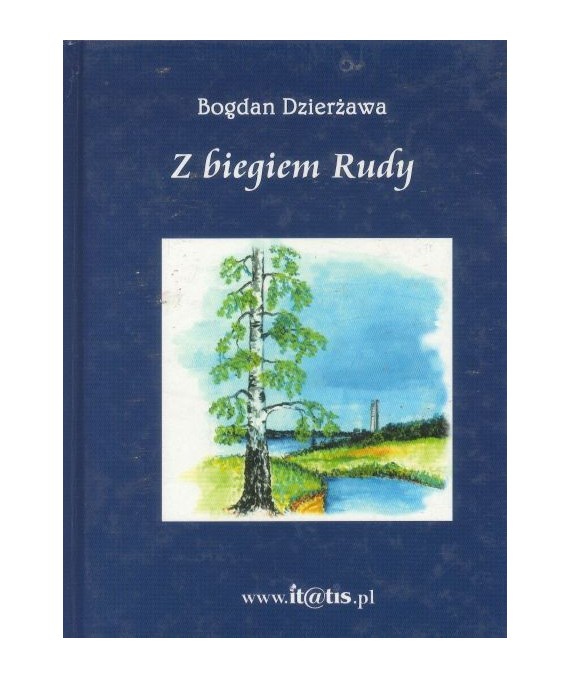 Z biegiem Rudy. Opowiastki i beranie po śląsku