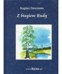 Z biegiem Rudy. Opowiastki i beranie po śląsku