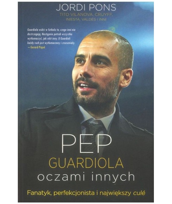 Pep Guardiola oczami innych