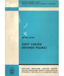 Zarys dziejów ortopedii polskiej