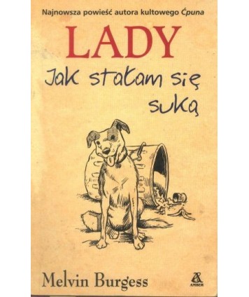 Lady. Jak stałam się suką