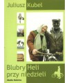 Blubry Heli przy niedzieli
