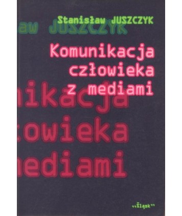 Komunikacja człowieka z mediami