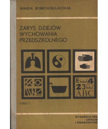 Zarys dziejów wychowania przedszkolnego t.1-2