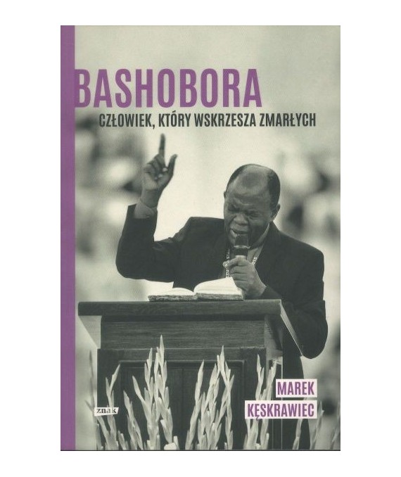 Bashobora człowiek, który wskrzesza umarłych