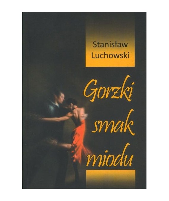 Gorzki smak miodu