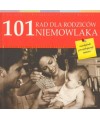 101 rad dla rodziców niemowlaka