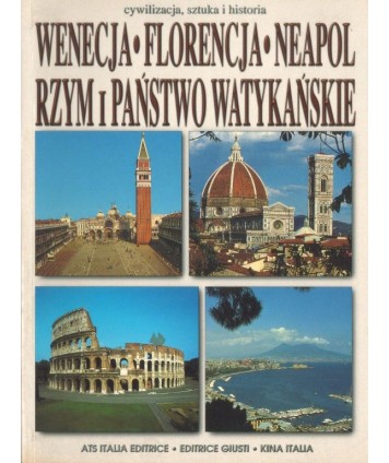 Wenecja Florencja Neapol Rzym i Państwo Watykańskie