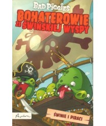 Bohaterowie ze Świńskiej Wyspy. Świnie i piraci