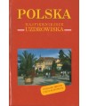 Polska. Najpiękniejsze uzdrowiska
