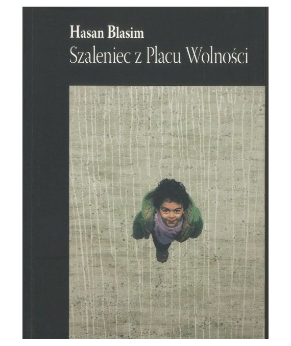Szaleniec z Placu Wolności