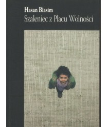Szaleniec z Placu Wolności