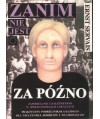 Zanim nie jest za późno. Zapobieganie uzależnieniom w społecznościach lokalnych. Praktyczny podręcznik dla kazdego dla...