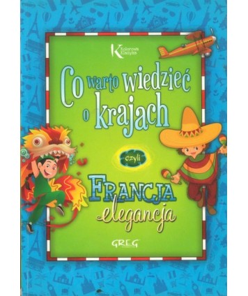 Co warto wiedzieć o krajach czyli Francja elegancja