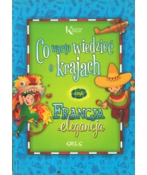 Co warto wiedzieć o krajach czyli Francja elegancja