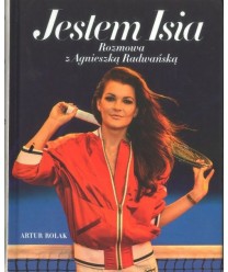 Jestem Isia. Rozmowa z Agnieszką Radwańską