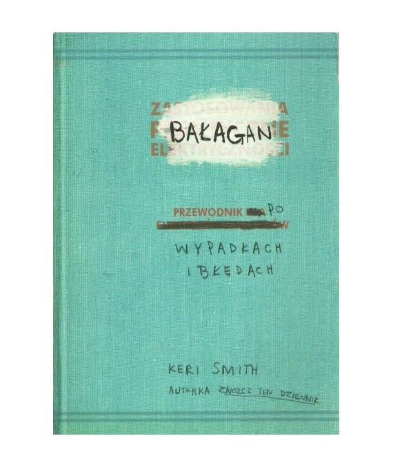 Bałagan. Przewodnik po wypadkach i błędach