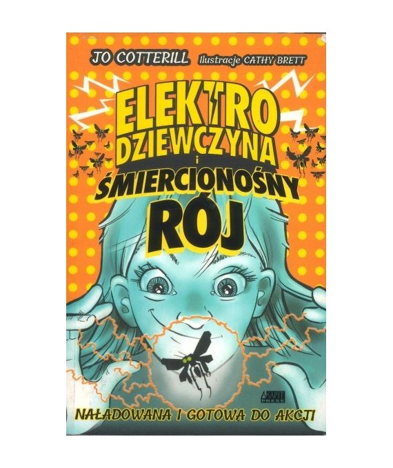 Elektrodziewczyna. Śmiercionośny rój