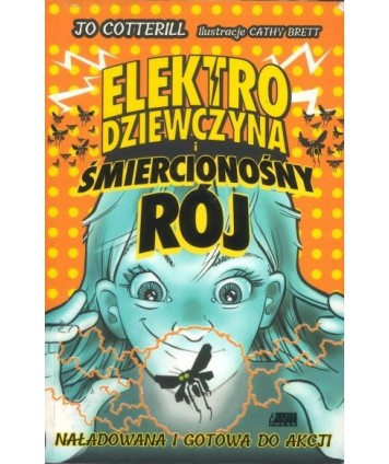 Elektrodziewczyna. Śmiercionośny rój