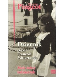 Dziennik córki Francois Mitterranda. Mały dobry żołnierzyk