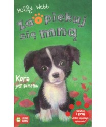 Zaopiekuj się mną. Kora jest samotna