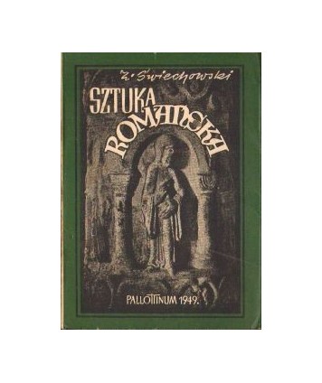 Sztuka romańska z 74 ilustracjami