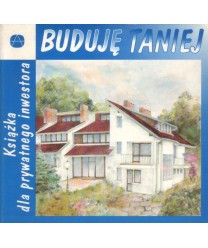 Buduję taniej. Książka dla prywatnego inwestora